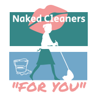 Naked Cleaners "FOR YOU"